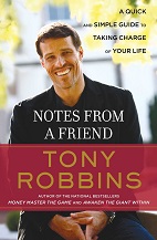 Notes From a Friend by Tony Robbins